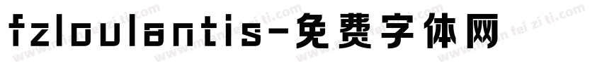 fzloulantis字体转换