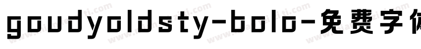 goudyoldsty-bolo字体转换