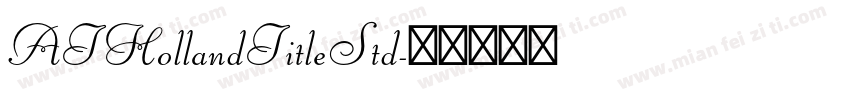 ATHollandTitleStd字体转换