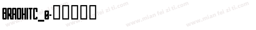 BRADHITC_0字体转换