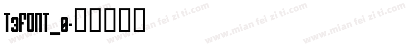 T3FONT_0字体转换