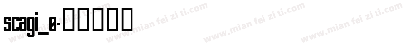 scagi_0字体转换