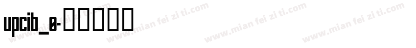 upcib_0字体转换