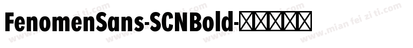 FenomenSans-SCNBold字体转换