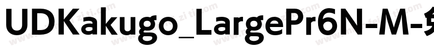 UDKakugo_LargePr6N-M字体转换