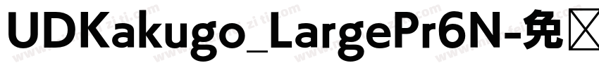 UDKakugo_LargePr6N字体转换