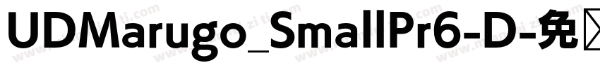 UDMarugo_SmallPr6-D字体转换