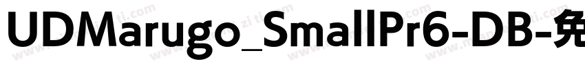 UDMarugo_SmallPr6-DB字体转换