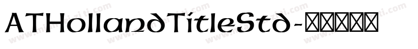 ATHollandTitleStd字体转换
