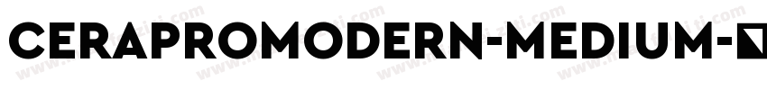 CERAPROMODERN-MEDIUM字体转换