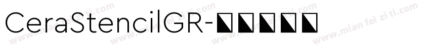 CeraStencilGR字体转换