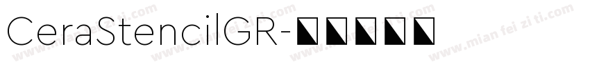 CeraStencilGR字体转换