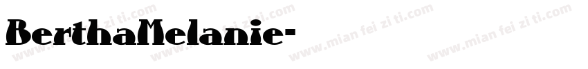 BerthaMelanie字体转换