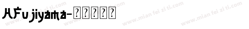 HFujiyama字体转换