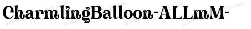 CharmlingBalloon-ALLmM字体转换