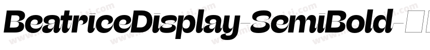 BeatriceDisplay-SemiBold字体转换