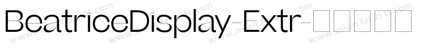 BeatriceDisplay-Extr字体转换