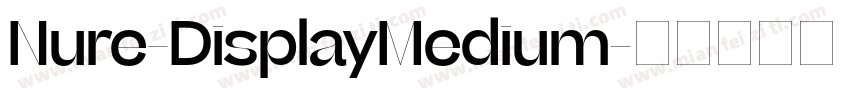 Nure-DisplayMedium字体转换