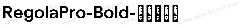 RegolaPro-Bold字体转换