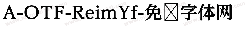 A-OTF-ReimYf字体转换