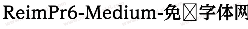 ReimPr6-Medium字体转换