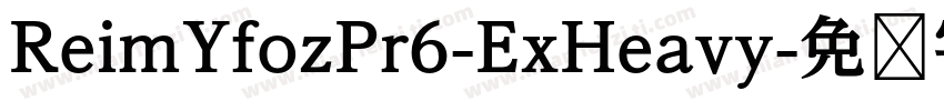 ReimYfozPr6-ExHeavy字体转换