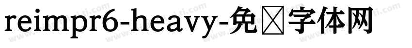 reimpr6-heavy字体转换