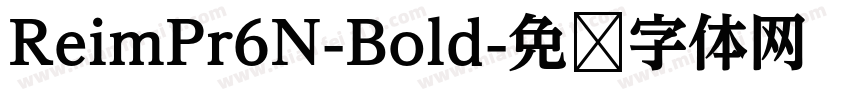 ReimPr6N-Bold字体转换