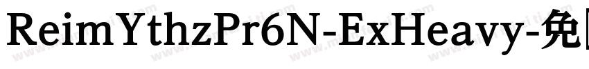 ReimYthzPr6N-ExHeavy字体转换