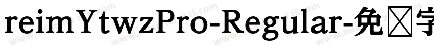 reimYtwzPro-Regular字体转换