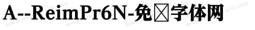 A--ReimPr6N字体转换
