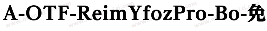 A-OTF-ReimYfozPro-Bo字体转换
