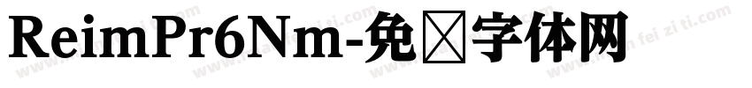 ReimPr6Nm字体转换