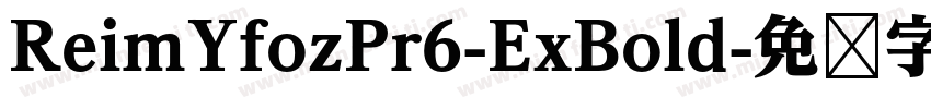 ReimYfozPr6-ExBold字体转换