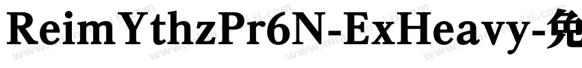 ReimYthzPr6N-ExHeavy字体转换