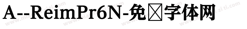 A--ReimPr6N字体转换
