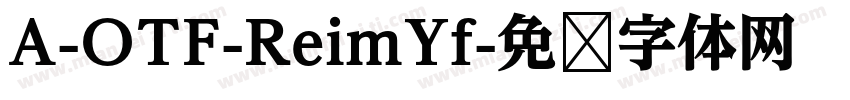 A-OTF-ReimYf字体转换