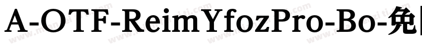 A-OTF-ReimYfozPro-Bo字体转换