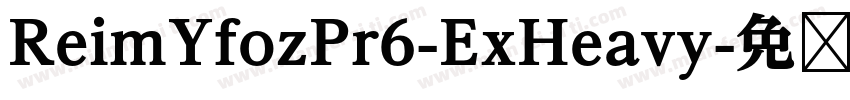 ReimYfozPr6-ExHeavy字体转换