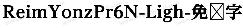 ReimYonzPr6N-Ligh字体转换
