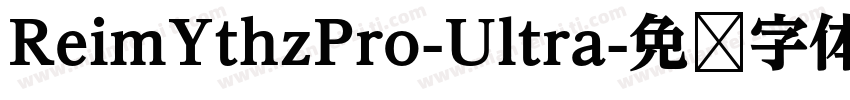 ReimYthzPro-Ultra字体转换