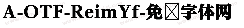 A-OTF-ReimYf字体转换