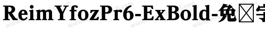 ReimYfozPr6-ExBold字体转换