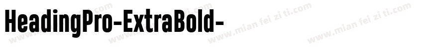 HeadingPro-ExtraBold字体转换