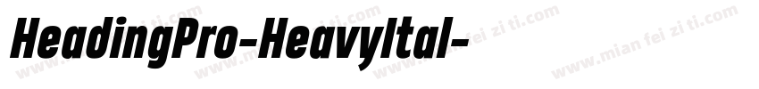 HeadingPro-HeavyItal字体转换