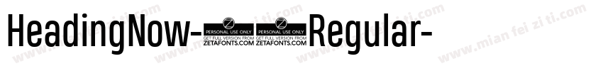 HeadingNow-64Regular字体转换