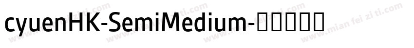 cyuenHK-SemiMedium字体转换