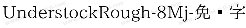 UnderstockRough-8Mj字体转换