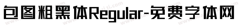 包图粗黑体Regular字体转换