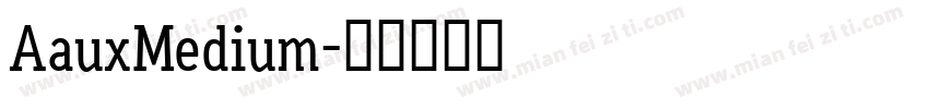 AauxMedium字体转换